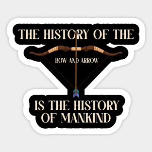 The history of the bow and arrow Sticker